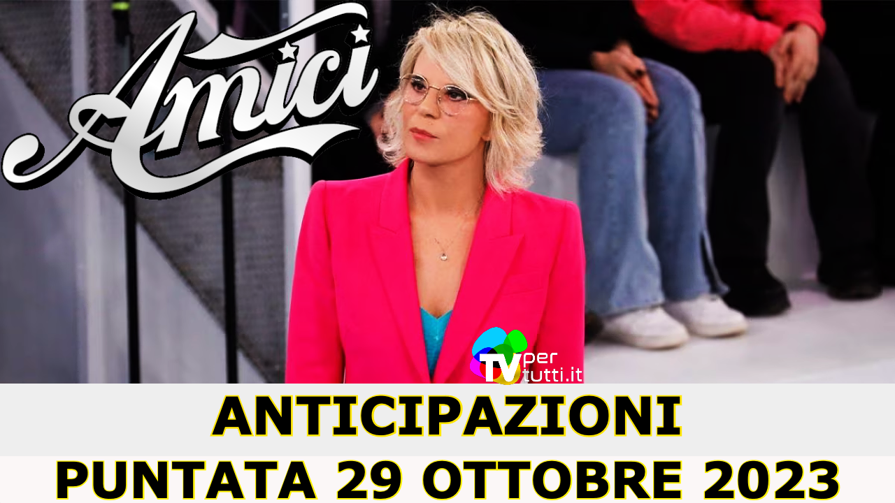 Anticipazioni Amici 23 puntata 29 ottobre: dure decisioni e classifiche