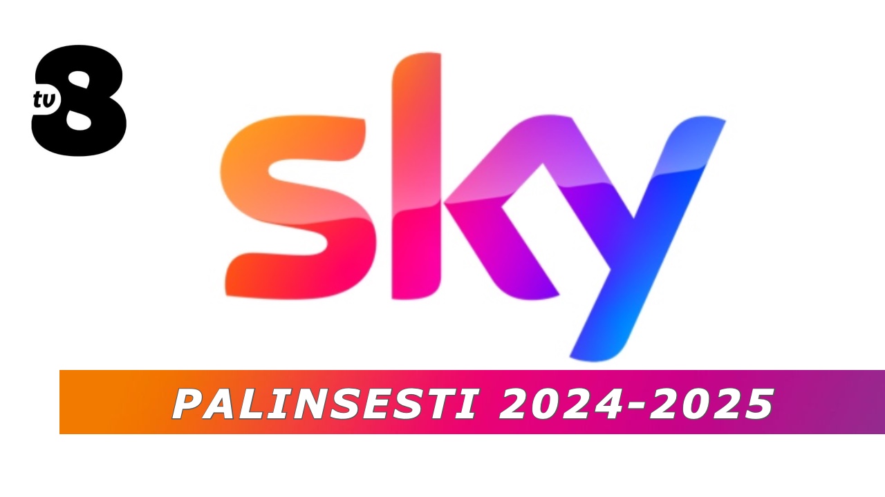 Palinsesti Sky e Tv8 2024-2025: conferme, novità tra programmi e new entry