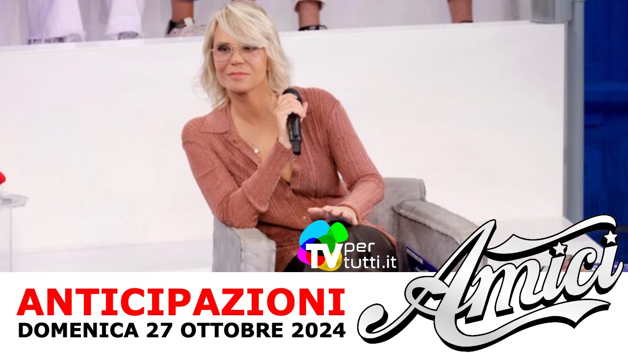 Anticipazioni Amici 24 puntata 27 ottobre: rischi, classifiche e ospiti