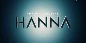 Quando esce Hanna 2: ecco tutte le anticipazioni sulla serie TV di Amazon 