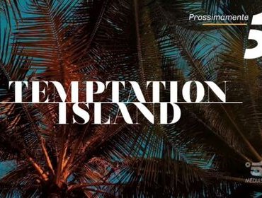 Temptation Island, anticipazioni: «Una coppia farà discutere»