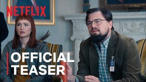 Don’t Look Up: il teaser trailer del film Netflix con Leonardo DiCaprio e Jennifer Lawrence