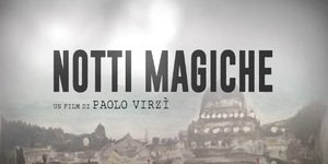 Notti magiche: trama e cast del film in onda su Rai 3