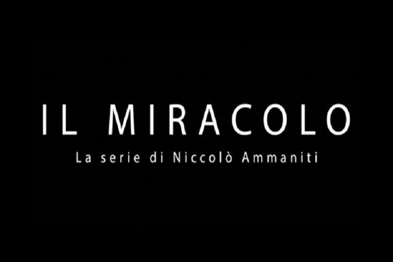 Il Miracolo di Niccolò Ammaniti quando esce? Trama e Cast