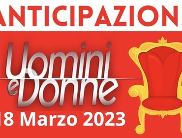 Uomini e Donne, registrazione 18 marzo: Lavinia verso la scelta?